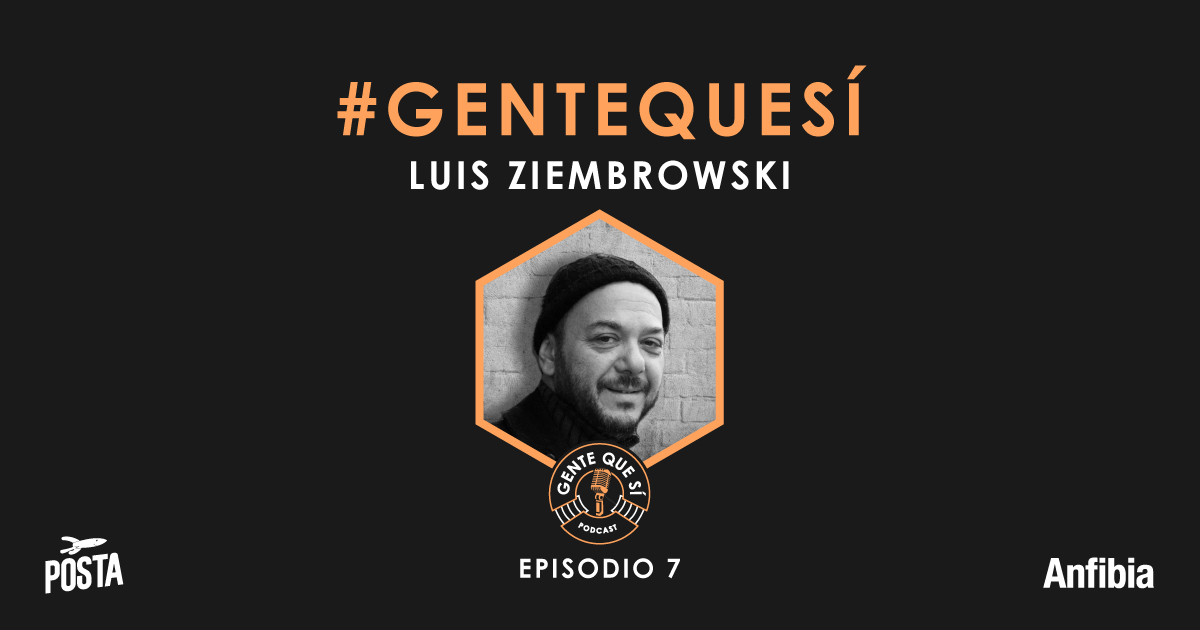 Gente-que-si_Podcast_07_02