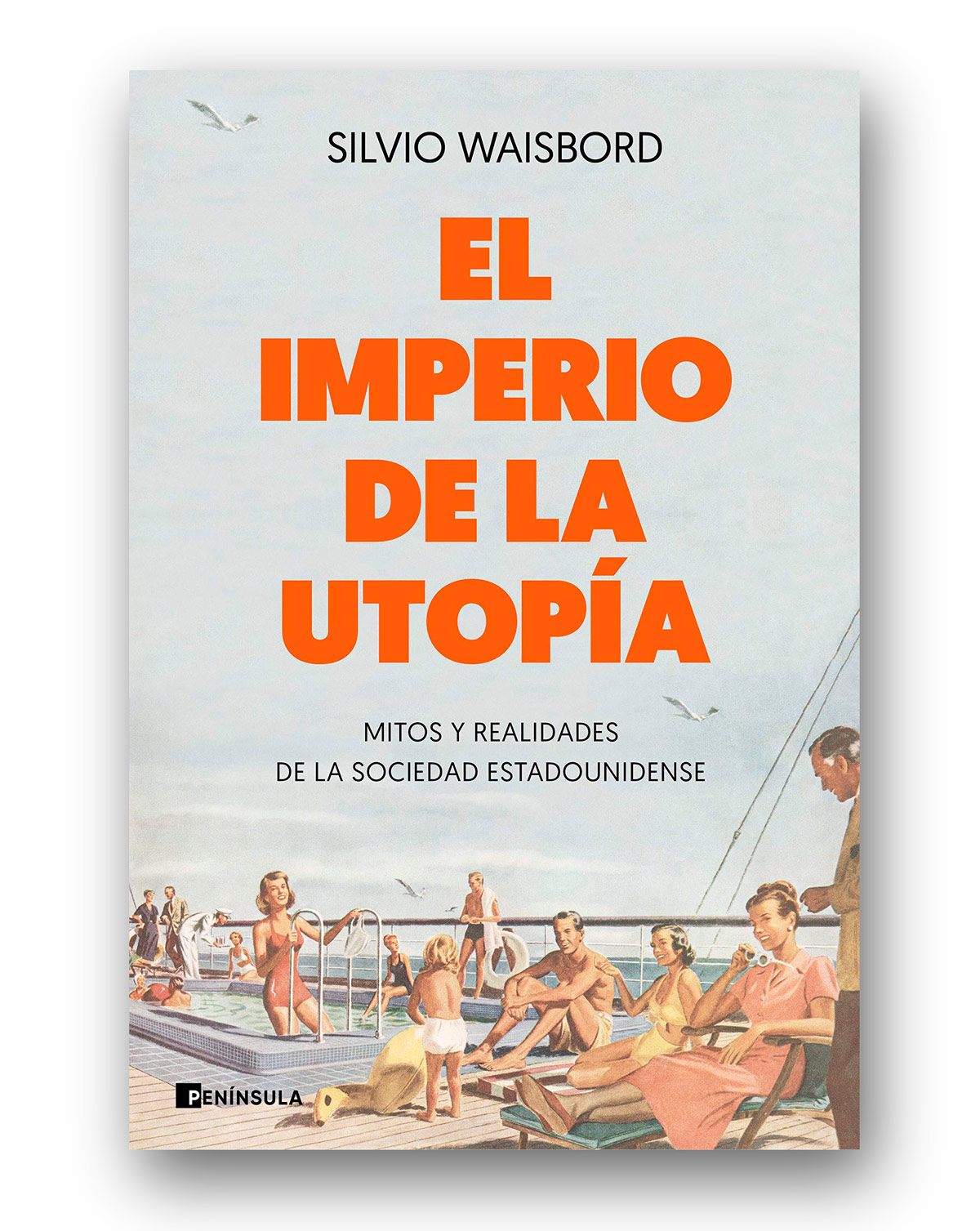 El-imperio-de-la-utopía---Silvio-Waisbord_02